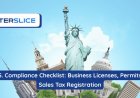 U.S. Compliance Checklist: Business Licenses, Permits & Sales Tax Registration