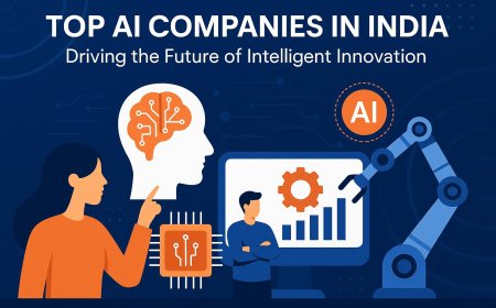 Top AI Companies in India: Driving the Future of Intelligent Innovation