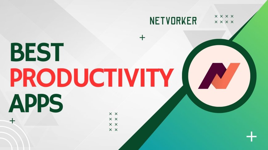 Best Productivity Apps