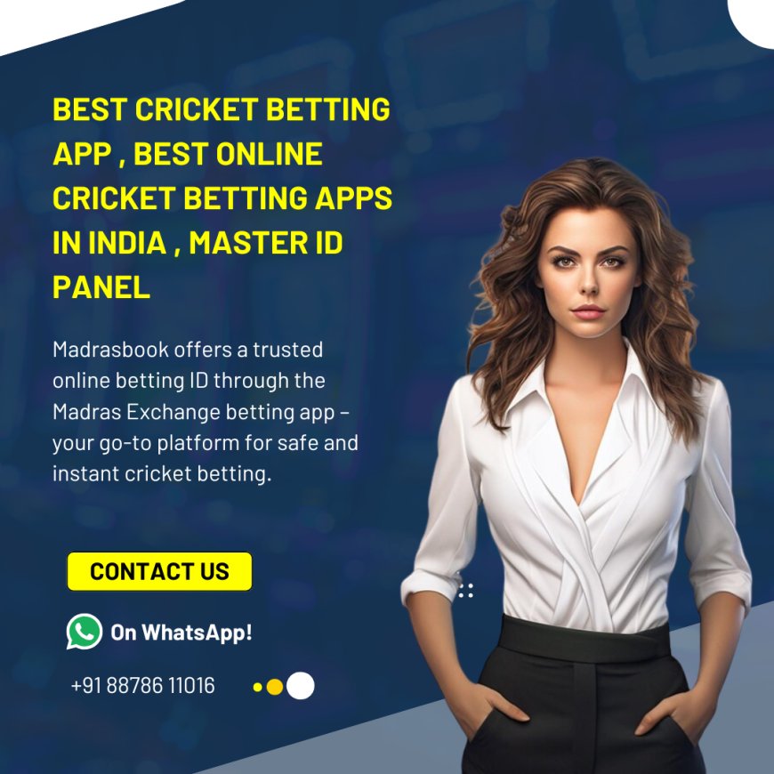 Best Cricket Betting App in India [2025] – Top Online Betting Platforms | MadrasBook